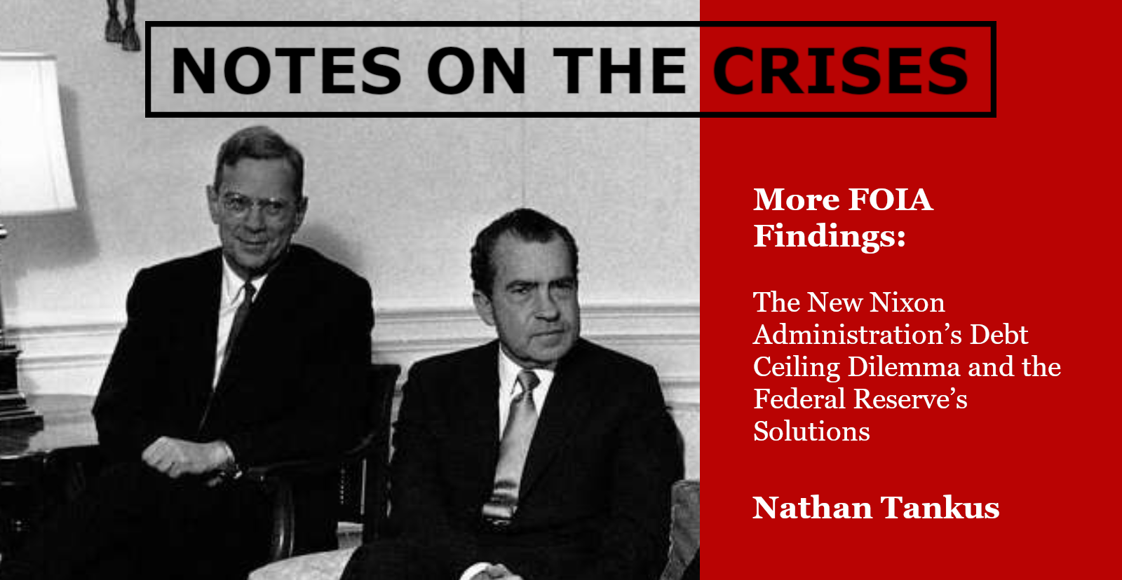 More FOIA Findings: The New Nixon Administration’s Debt Ceiling Dilemma and the Federal Reserve’s Solutions