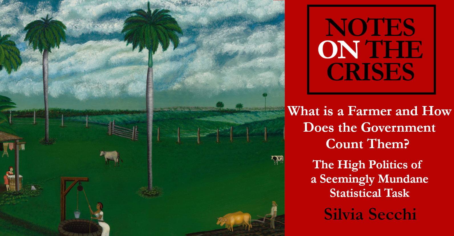 What is a Farmer and How Does the Government Count Them? The High Politics of a Seemingly Mundane Statistical Task